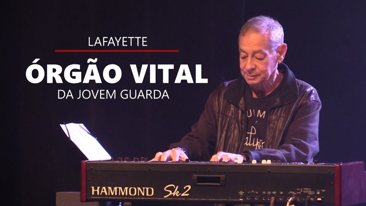 Lafayette: a história do órgão vital da Jovem Guarda