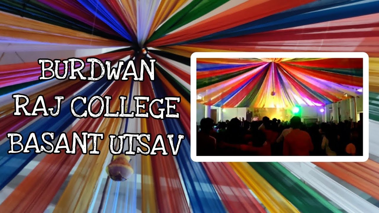 BURDWAN RAJ COLLEGE BASANT UTSAV 🥳