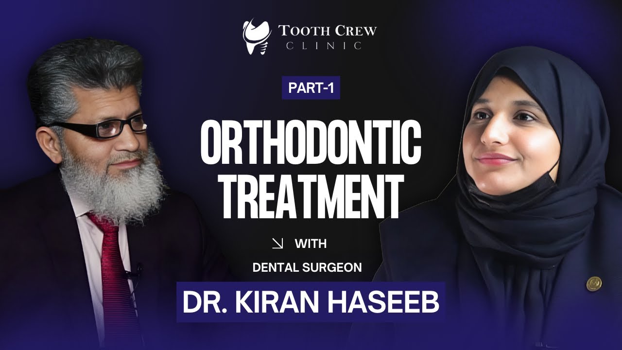 Orthodontic Treatment | What You Should Know About Orthodontic Treatment? | Podcast | Ep.1 | Part-1.