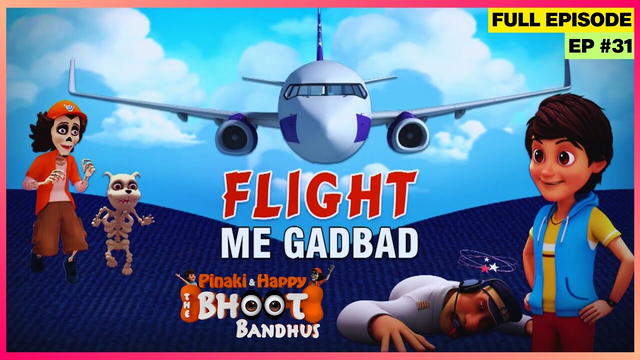 Pinaki and Happy - Bhoot Bandhus | Full Episode | Flight में गड़बड़!