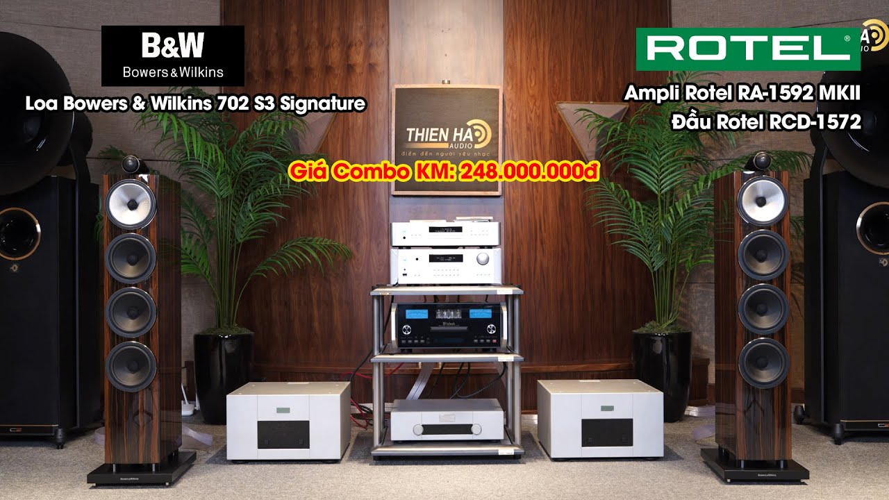 Mua Loa B&W 702 S3 Signature Tặng Ampli Rotel RA1592 MKII + Đầu Rotel RCD1572 - Giá Combo KM: 248tr
