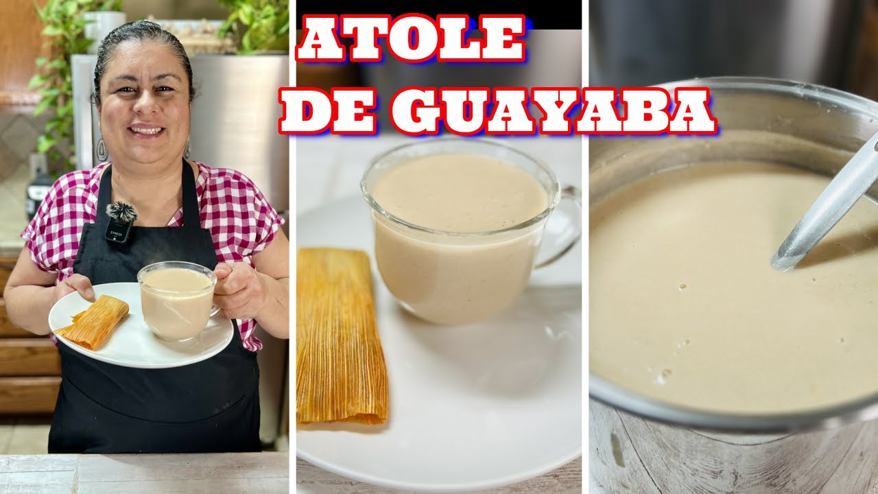 ATOLE DE GUAYABA TE EXPLICO PASO A PASO COMO HACERLO !!