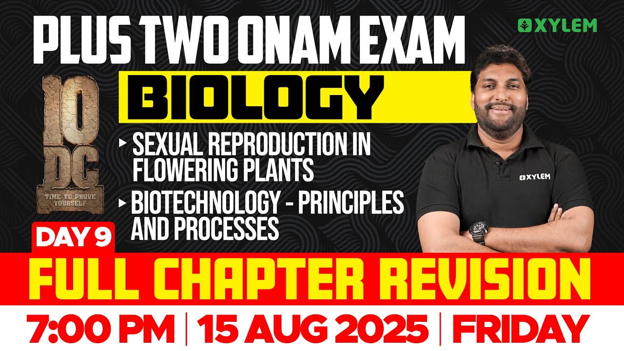 Plus Two Biology | Sexual Reproduction In Flowering Plants , Biotechnology Principles And Processes