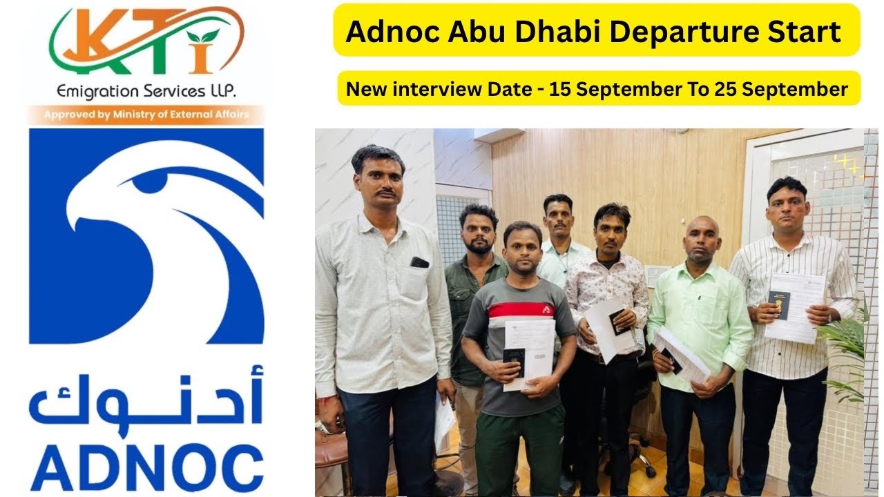 Kti Emigration Services LLP, Adnoc Company Abu Dhabi Departure, Abu Dhabi Jobs, Dubai Labour Life 