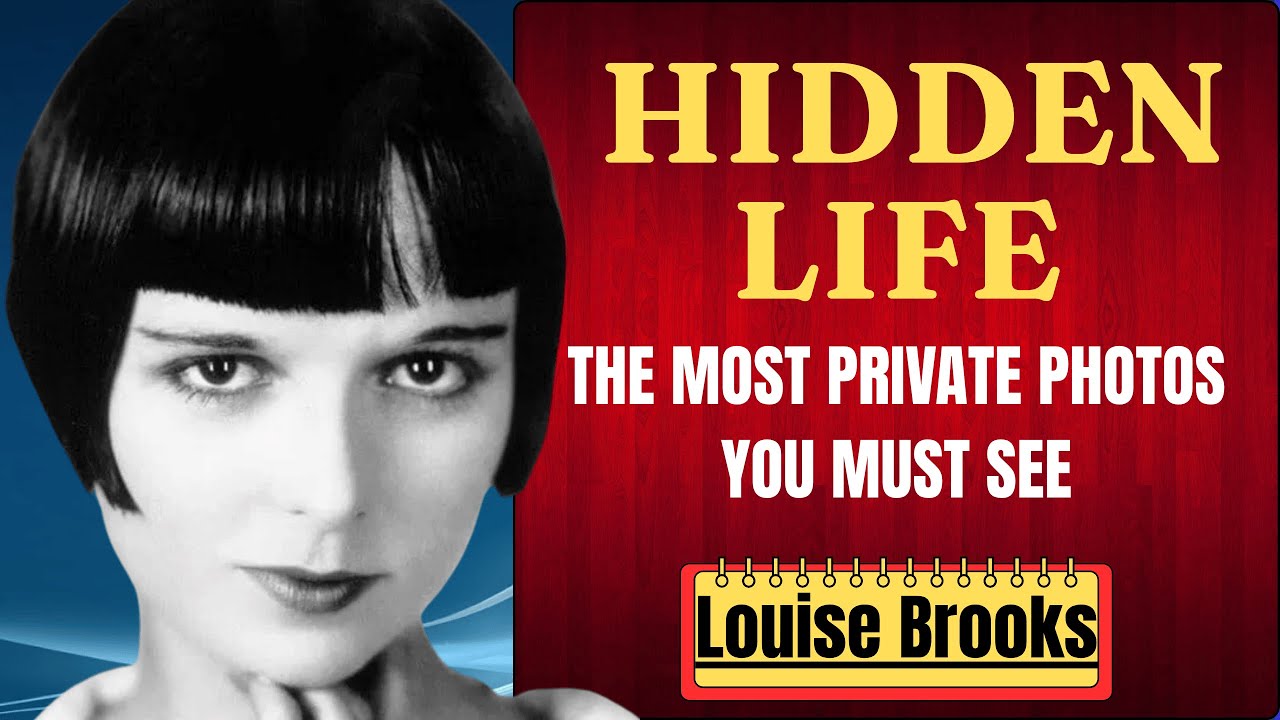 Louise Brooks Most Private Photos You Must See & Untold Story