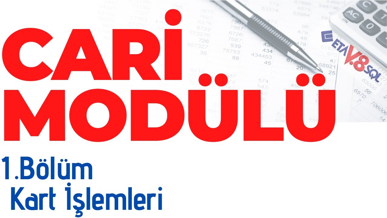 ETASQL-V8 CARİ MODÜLÜ (Cari Kart Açılışları) 2020 EĞİTİM SETİ#5.1
