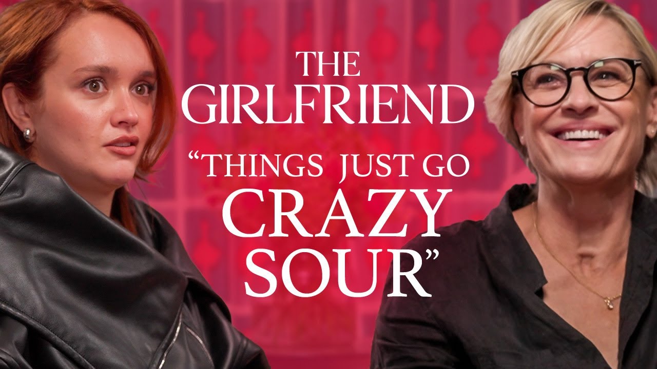 Olivia Cooke & Robin Wright Break Down The Girlfriend | Prime Video