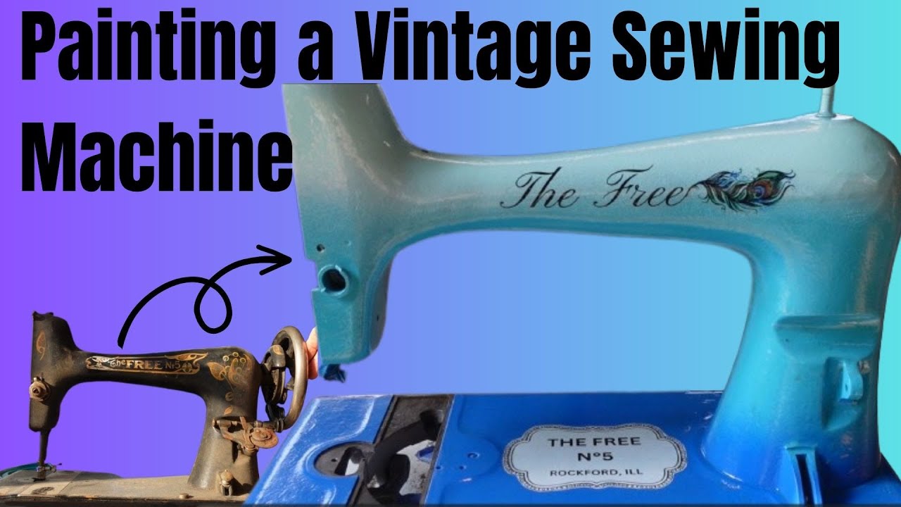 Painting Freeda! The Free N°5 from the 1910's Vintage Sewing Machine
