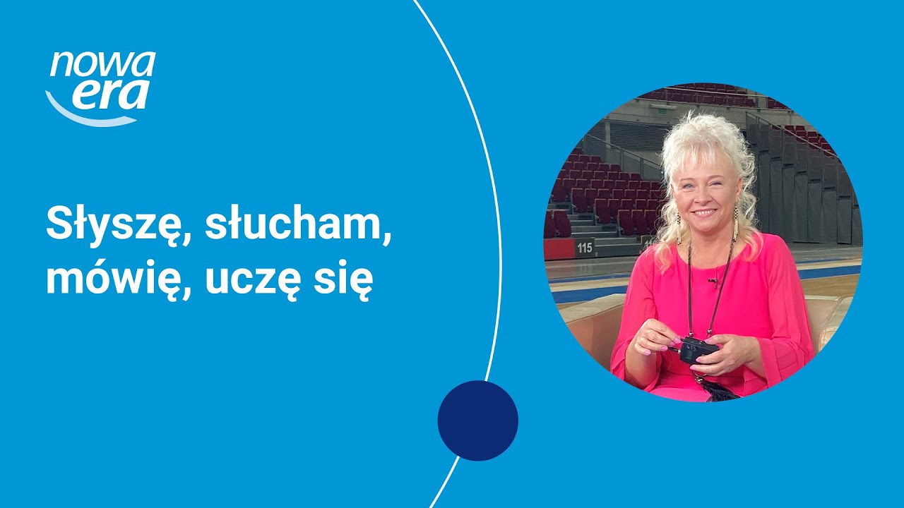 Słyszę, słucham, mówię, uczę się