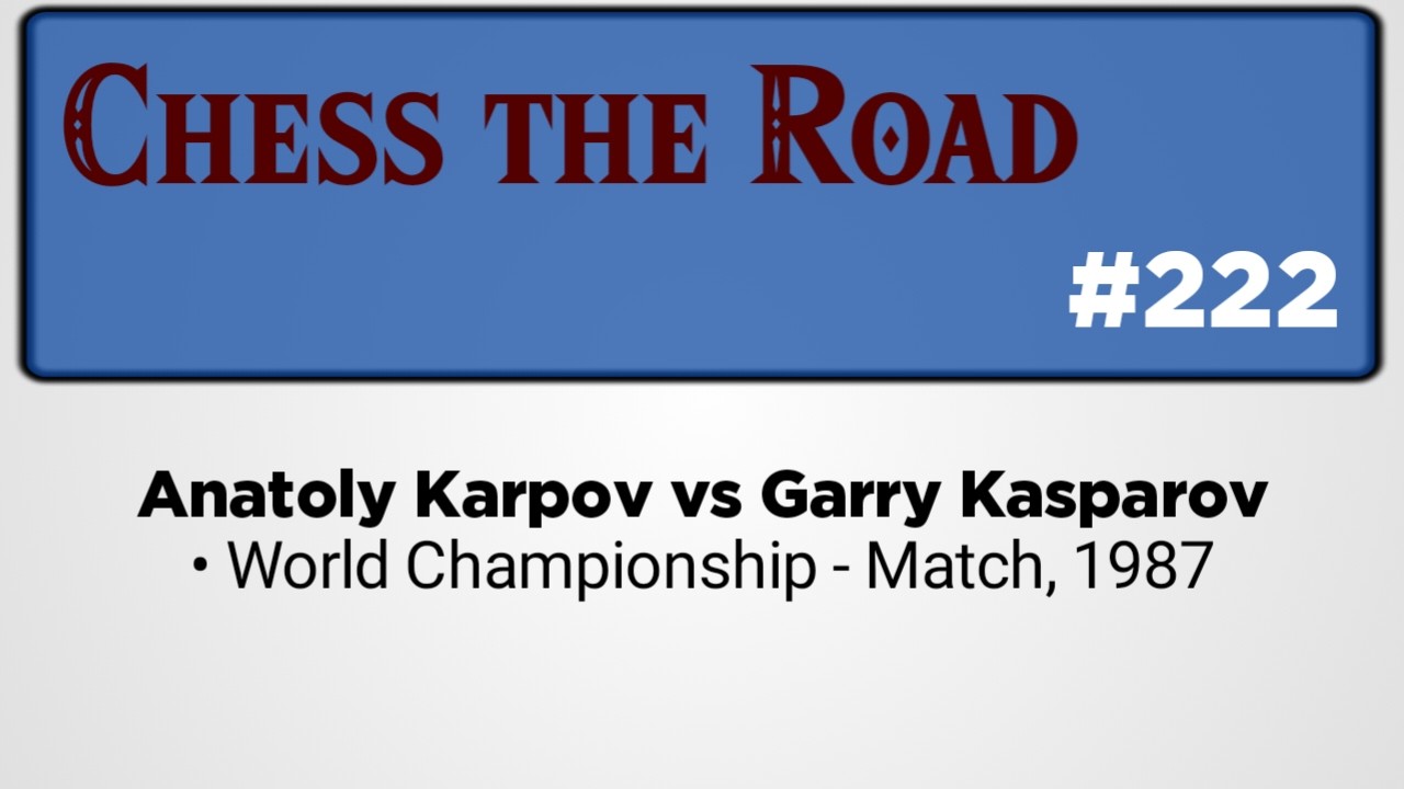 Anatoly Karpov vs Garry Kasparov • World Championship - Match, 1987