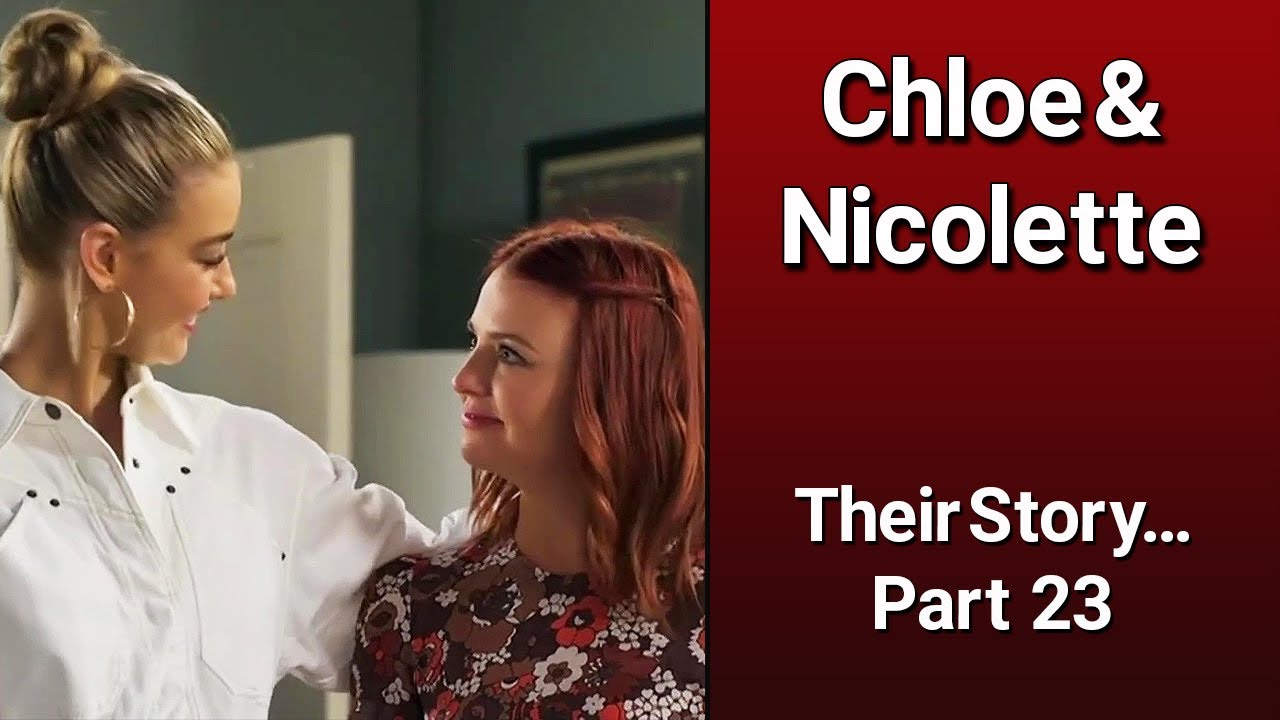 CHLOE & NICOLETTE - Their Story Part 23