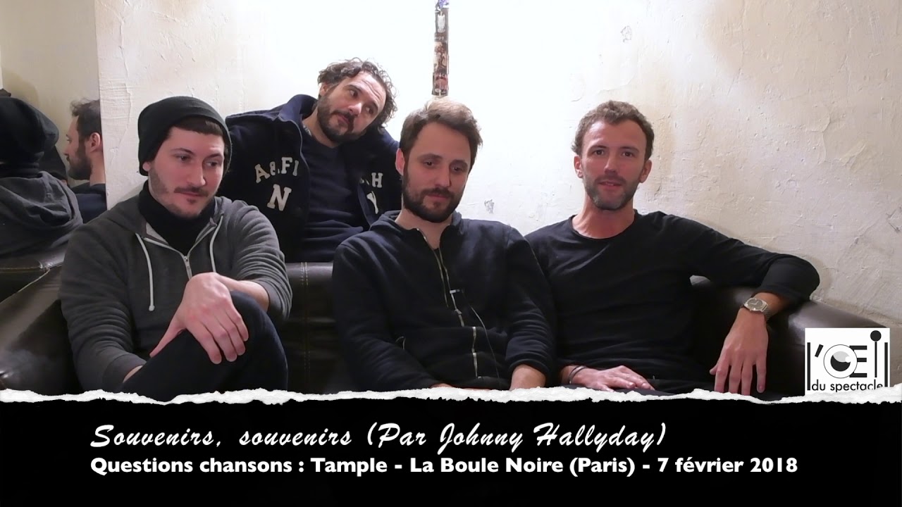 L’Œil du spectacle Interview Tample - La Boule Noire - 7 février 2018