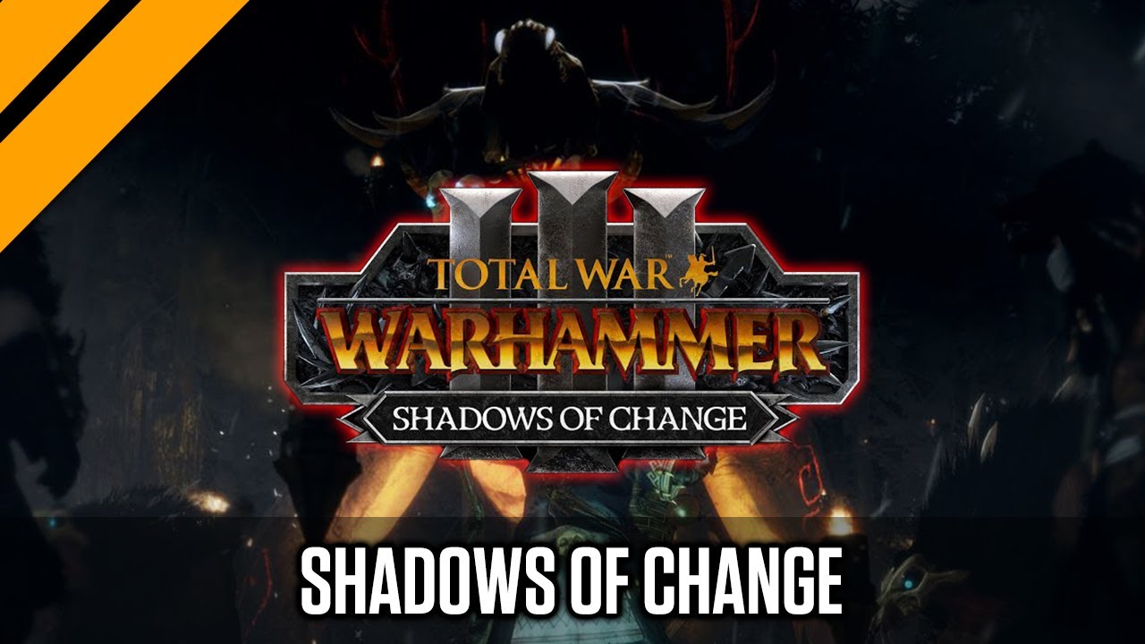 Total War: Warhammer 3 - Shadows of Change