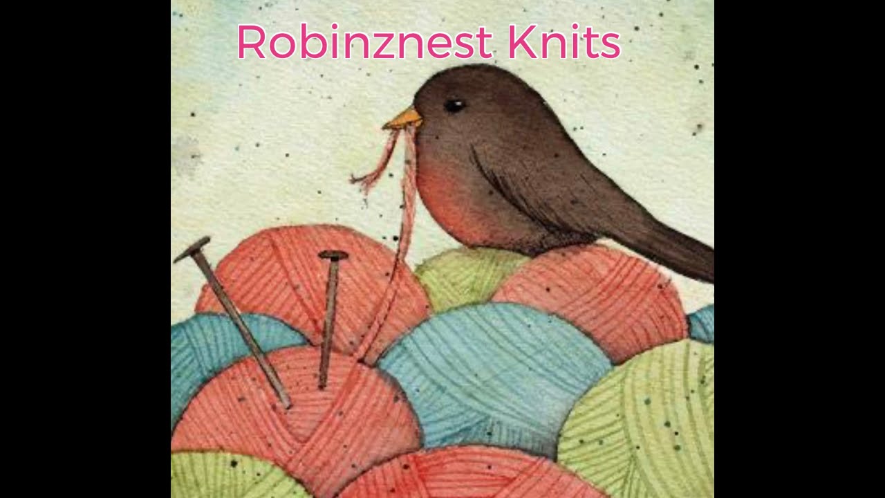Robinznest Knits - Episode 19