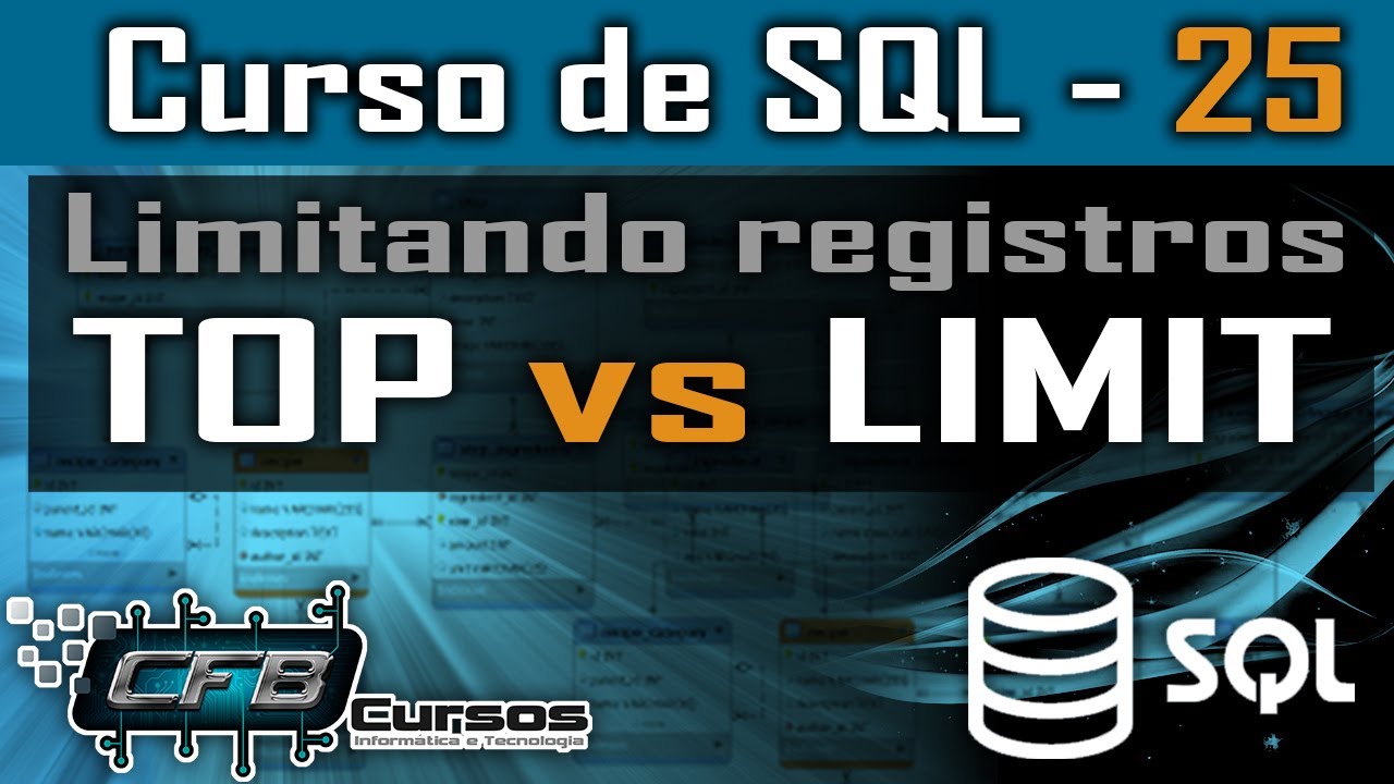 TOP vs LIMIT - Curso de SQL - Aula 25