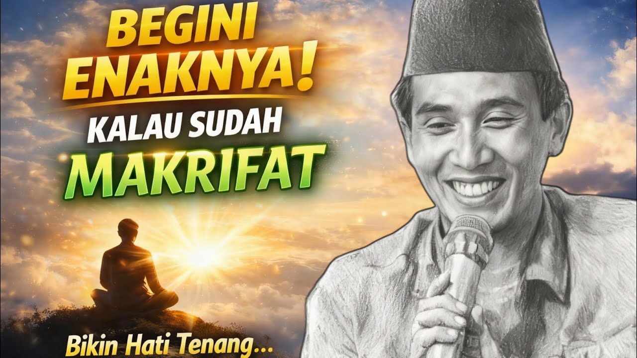 Banyak orang ingin makrifat…tapi sedikit yang tahu, sebenarnya enaknya di mana
