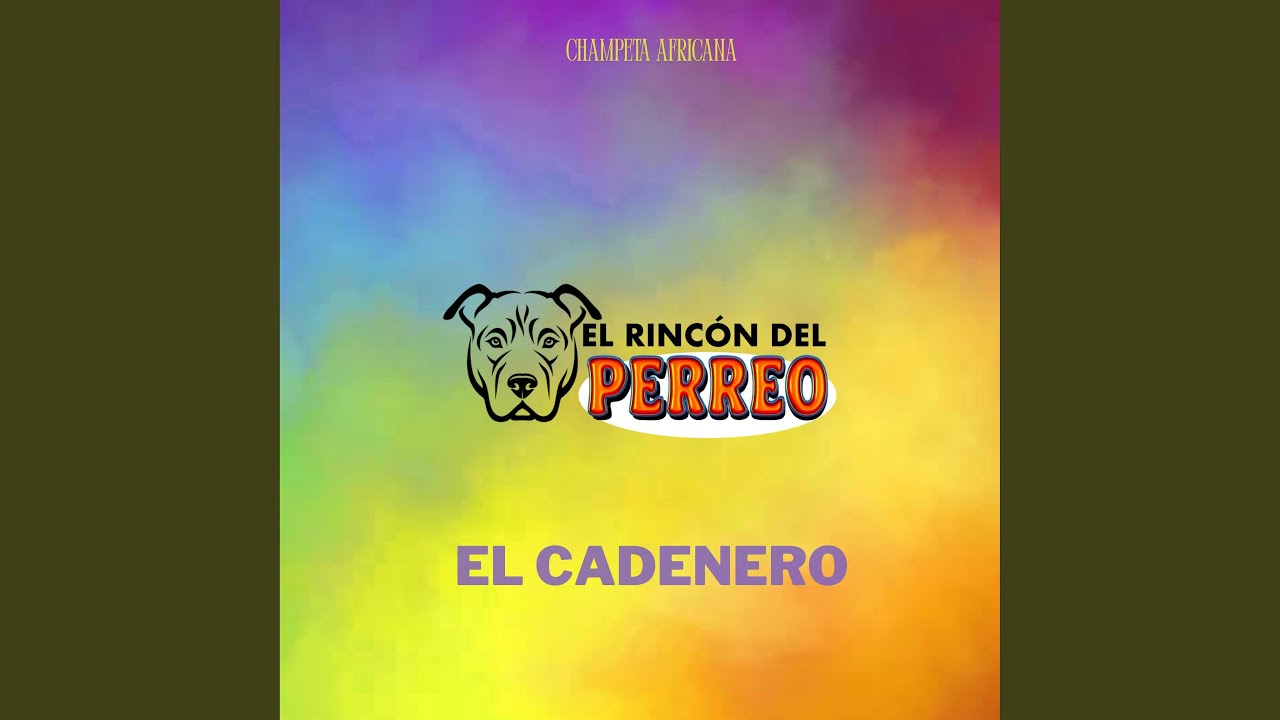 El Cadenero-Champeta Africana