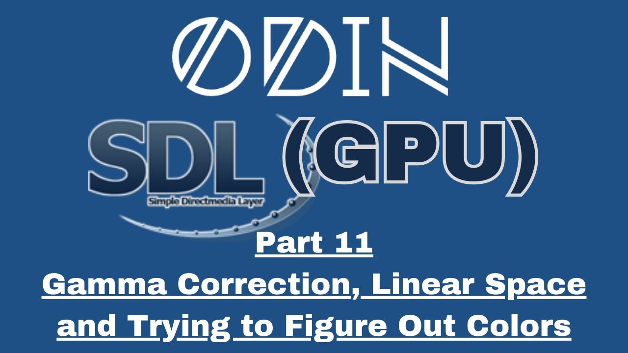 Odin SDL3 GPU Tutorial: Part 11 - Gamma Correction, Linear Space and Trying to Figure Out Colors