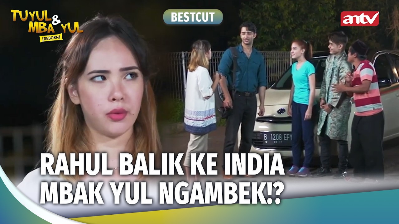 CIE Mbak Yul Gak Rela Ya Rahul Ke India?! | Best Cut Tuyul Dan Mbak Yul Reborn Eps 51 (1/3)