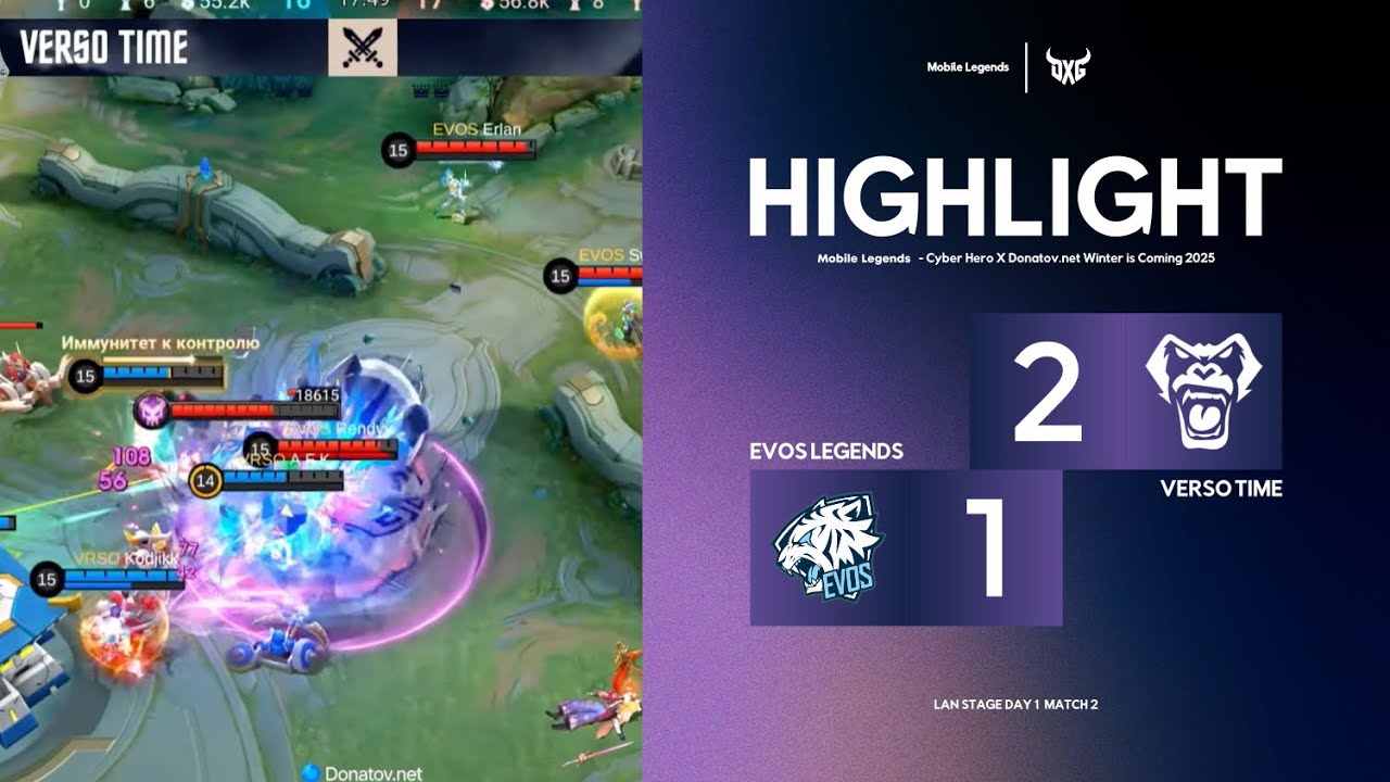 Highlight | Evos Legends VS Verso Time | Lan Stage | D1M2 | CyberHero x Donatov net Winter Is Coming
