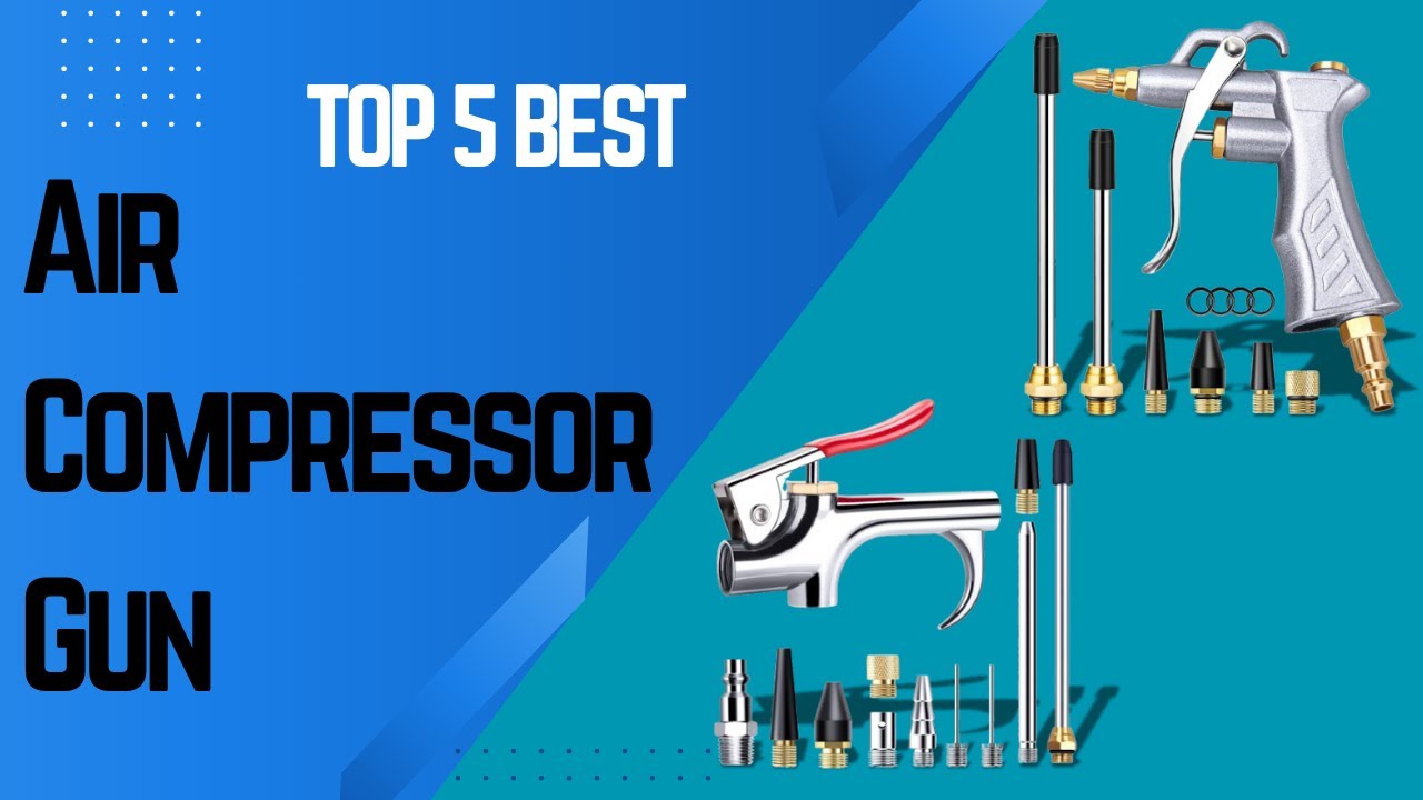 Top 5 Best  Air Compressor Gun
