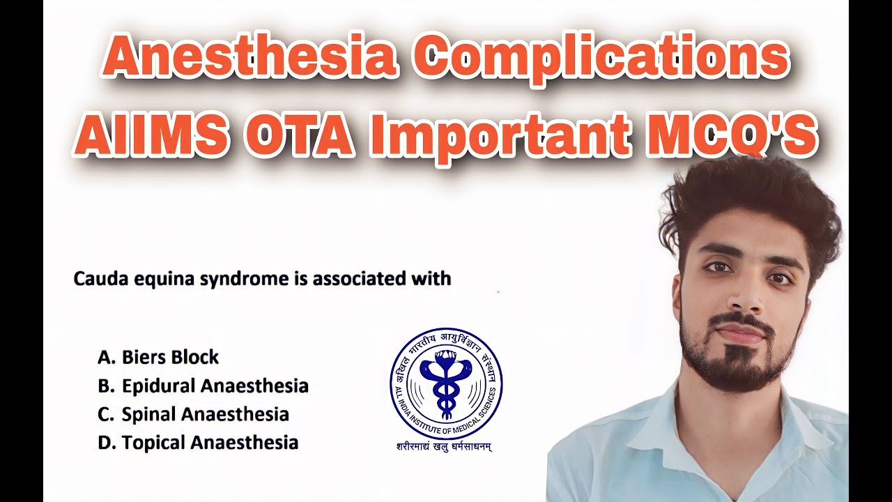 Anesthesia Complications important MCQ"s AIIMS OTA 