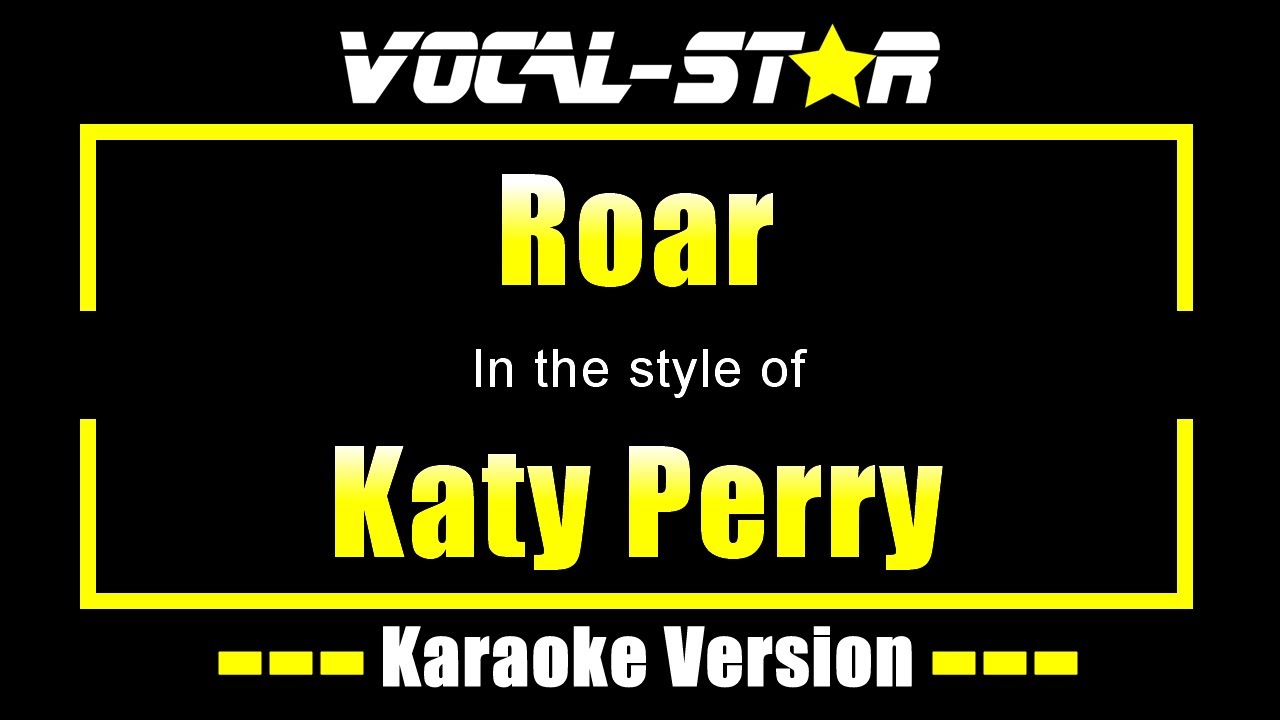 Katy Perry - Roar (Karaoke Version) with Lyrics HD Vocal-Star Karaoke