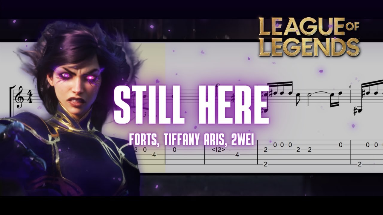 Still Here | League of Legends - Season 2024 | Fingerstyle Guitar TAB