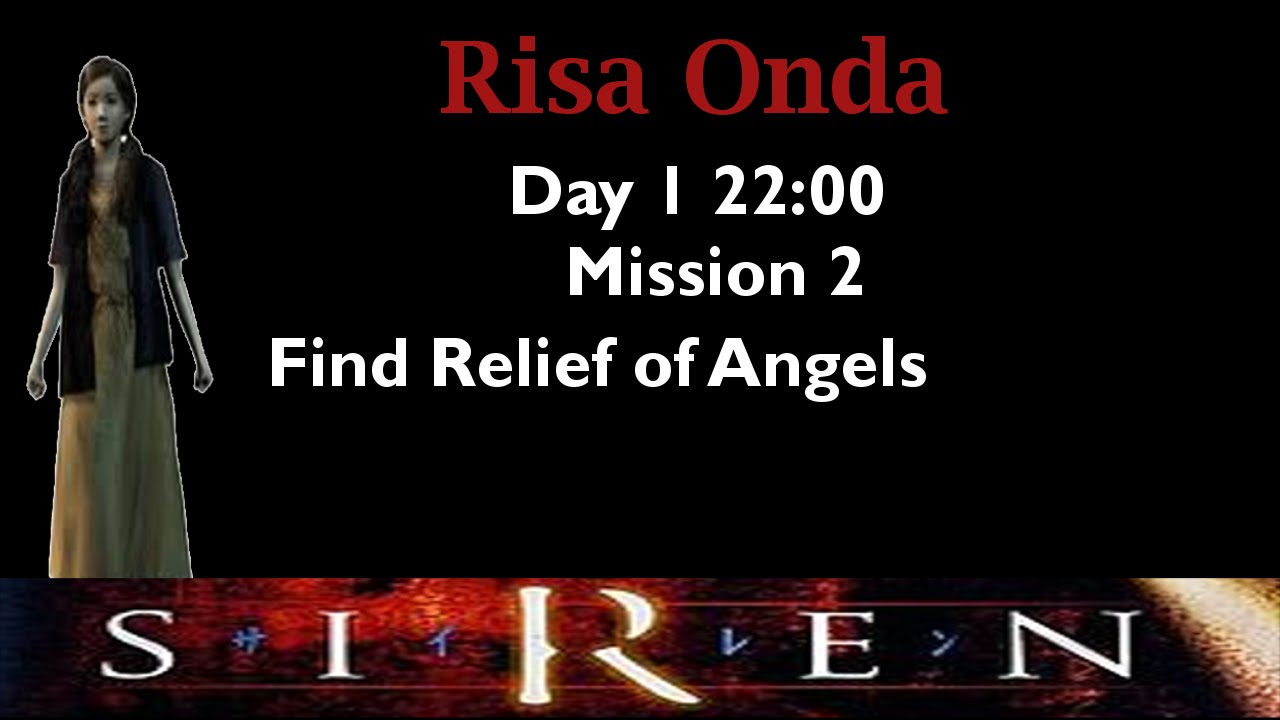 [Forbidden Siren] Risa Onda: Day 1 22:00 (mission 2)