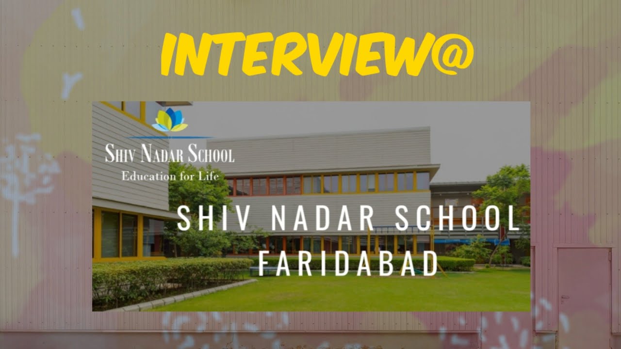 INTERACTION OR INTERVIEW FOR KIDS ADMISSION@SHIV NADAR SCHOOL FARIDABAD