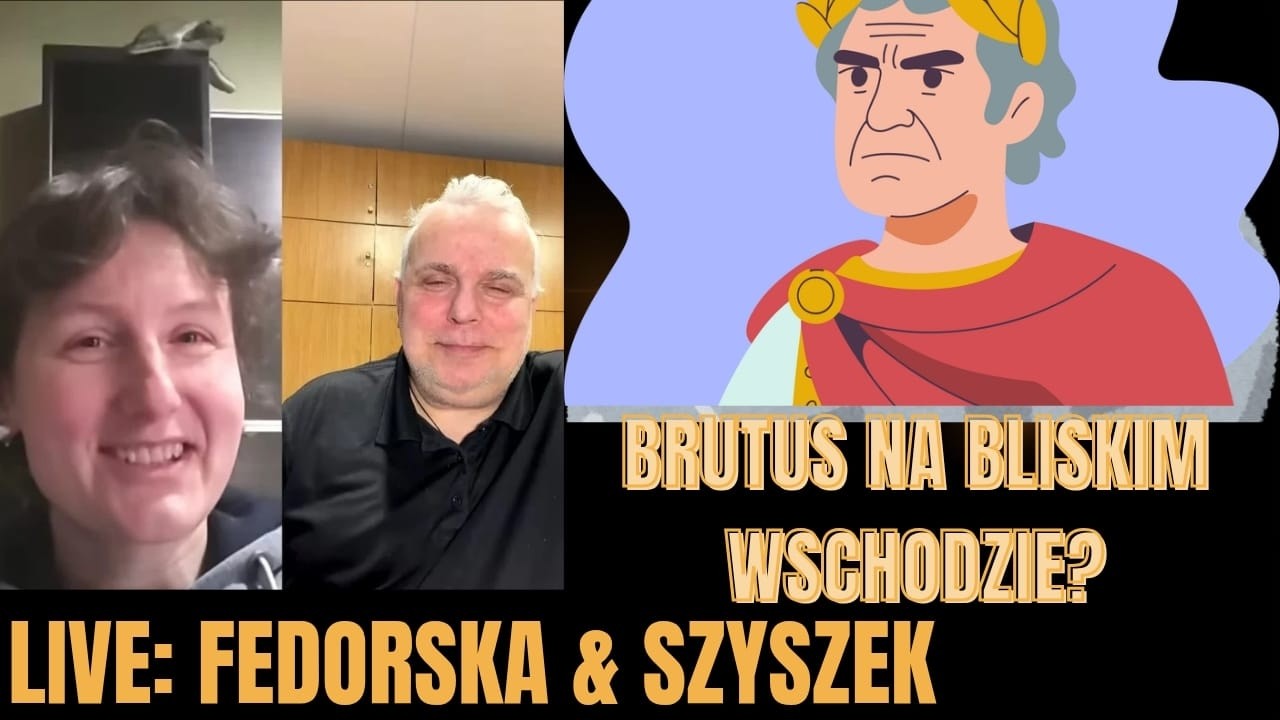 Live Szyszek & Fedorska: Et tu Brutus conta me!  O zdradzie i wojnie!