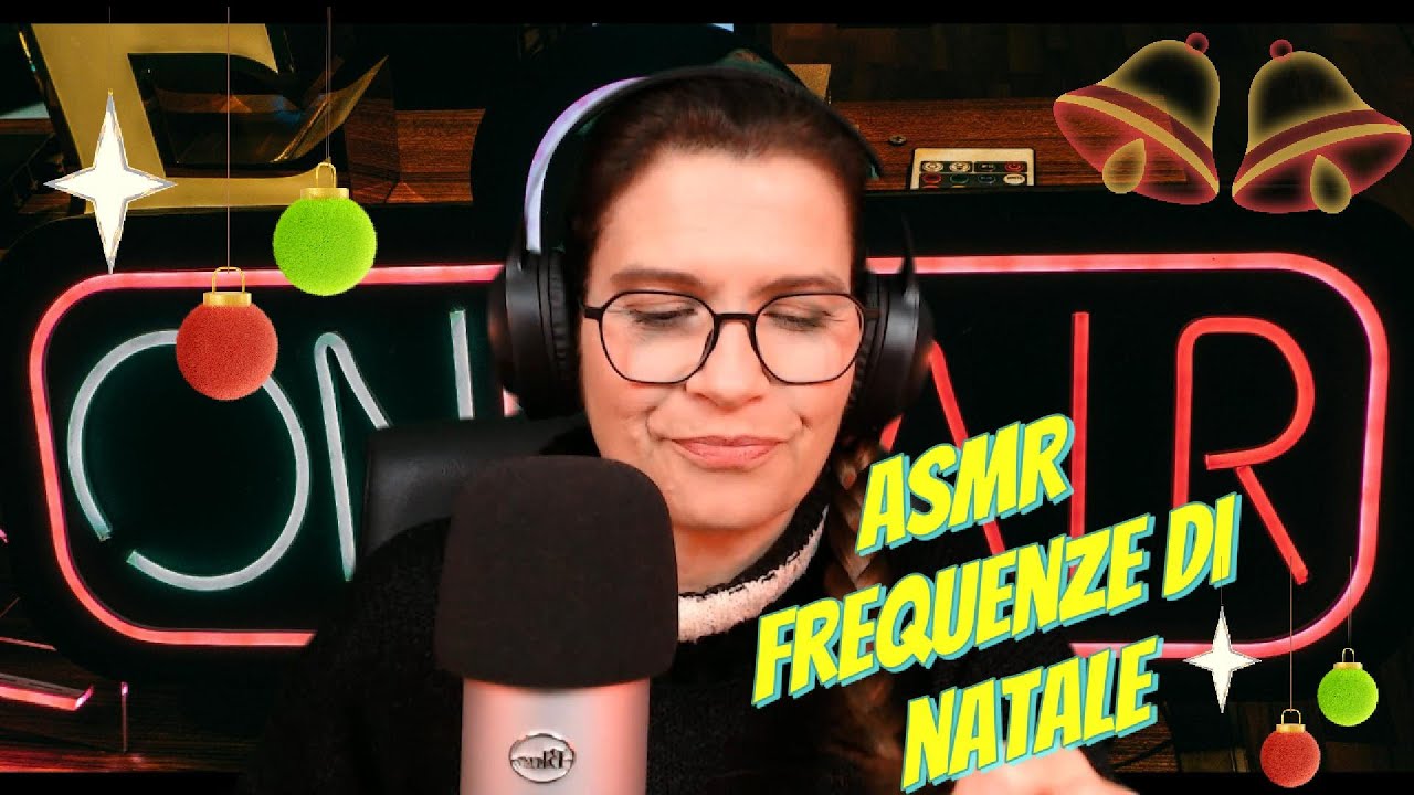 ASMR FREQUENZE DI NATALE- 🌙 | Il Mio Primo Video ASMR |