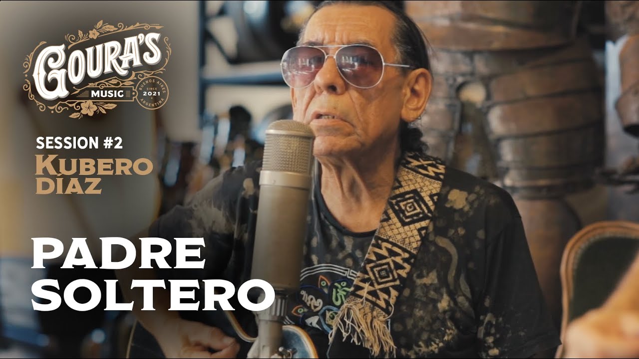 Kubero Díaz - Padre Soltero (Goura's Sessions #2)