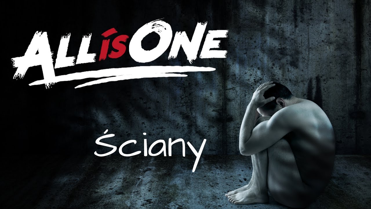 All Is One - Ściany
