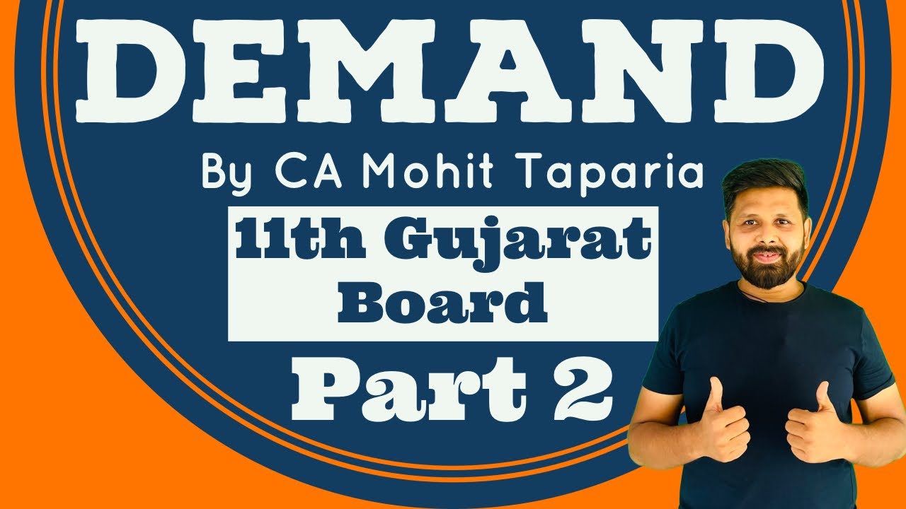 Ch. 3 Demand | Part 2 | Economics | 11th GSEB ( Gujarat Board ) | CA Mohit Taparia |