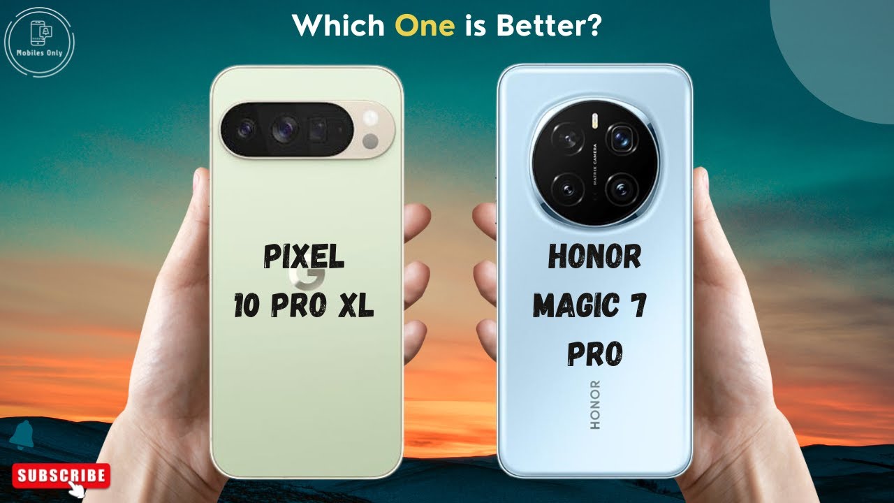 Google Pixel 10 Pro XL vs Honor Magic 7 Pro