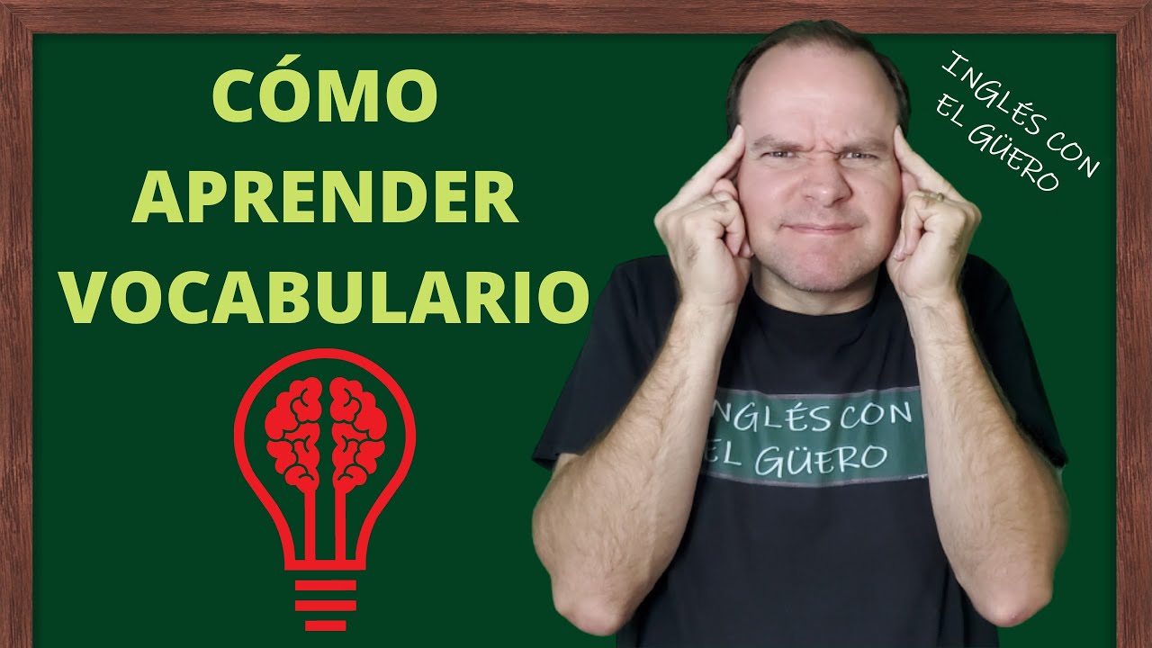 CÓMO APRENDER VOCABULARIO EN INGLÉS