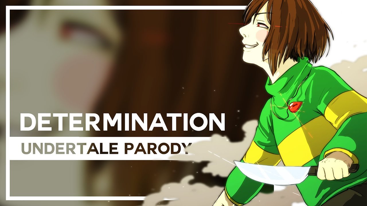 Determination (Undertale Parody) - by Lollia and @DjsmellYT​