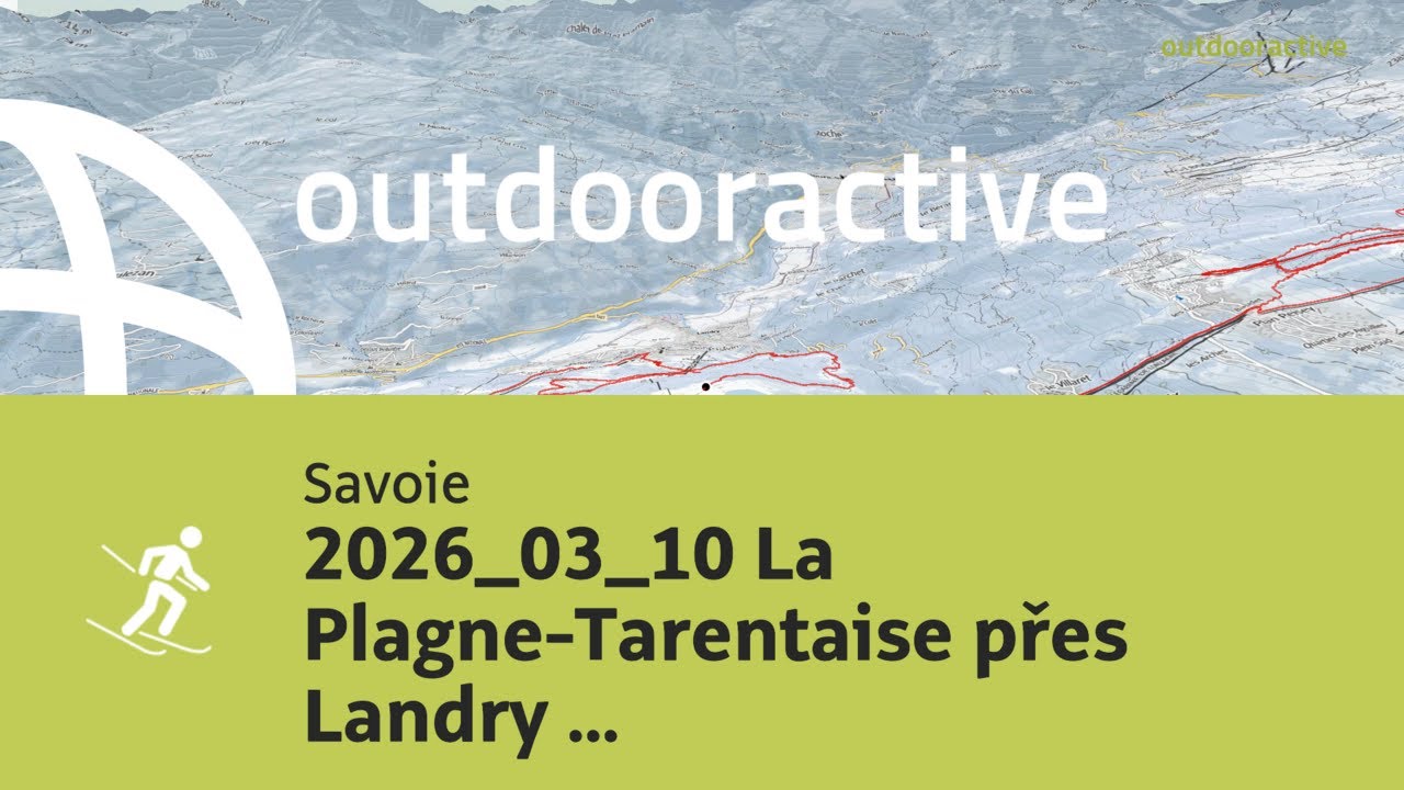 Flyover  video: 2026_03_10 La Plagne-Tarentaise přes Landry a Peisey-Nancroix dne 10. března 2026