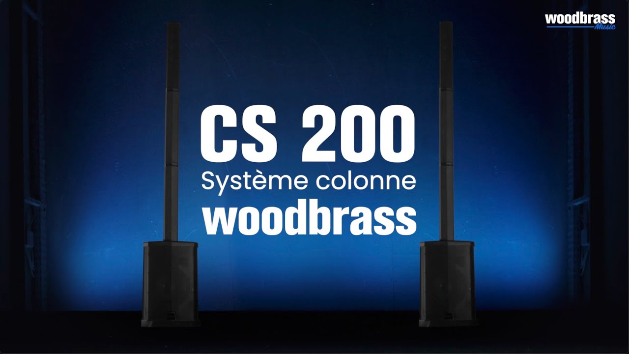 Enflammez le dancefloor avec le syst&egrave;me colonne Woodbrass CS200 !