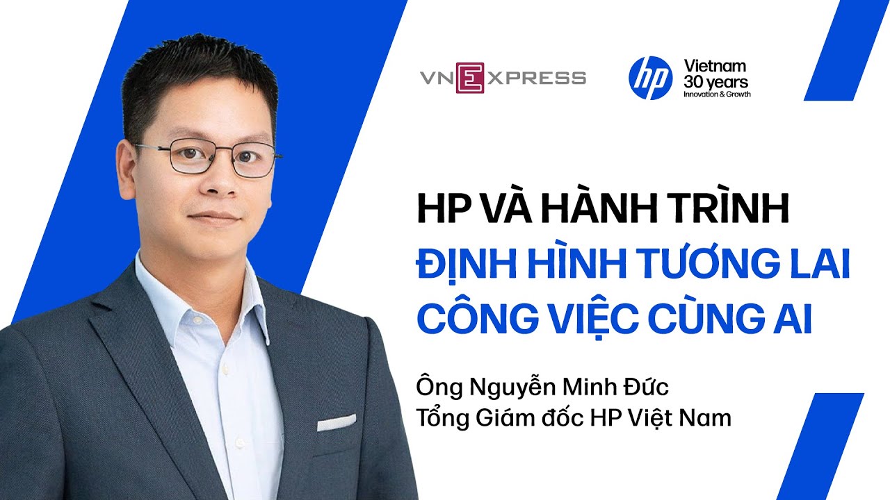 HP và hành trình định hình công việc cùng AI | VnExpress