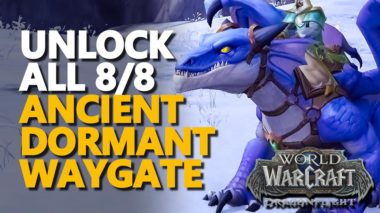 Ancient Dormant Waygate WoW All 8/8