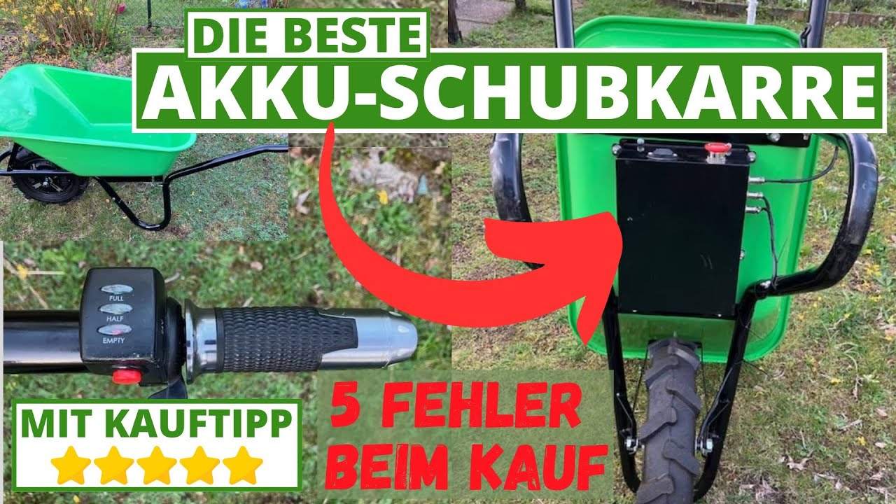 Beste Akku-Schubkarre  - 5 Fehler beim Kauf