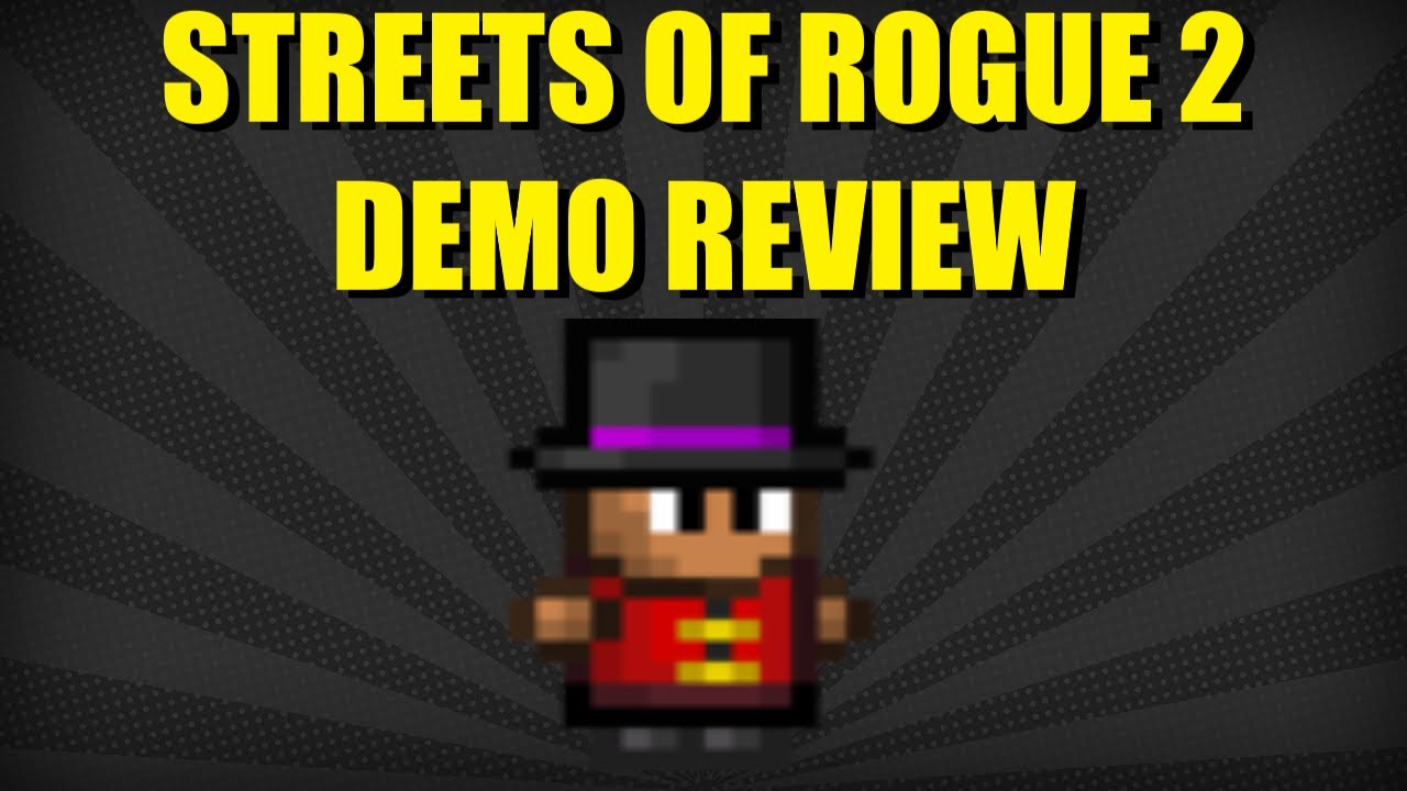 Мои 2 цента о демо-версии Streets of Rogue 2