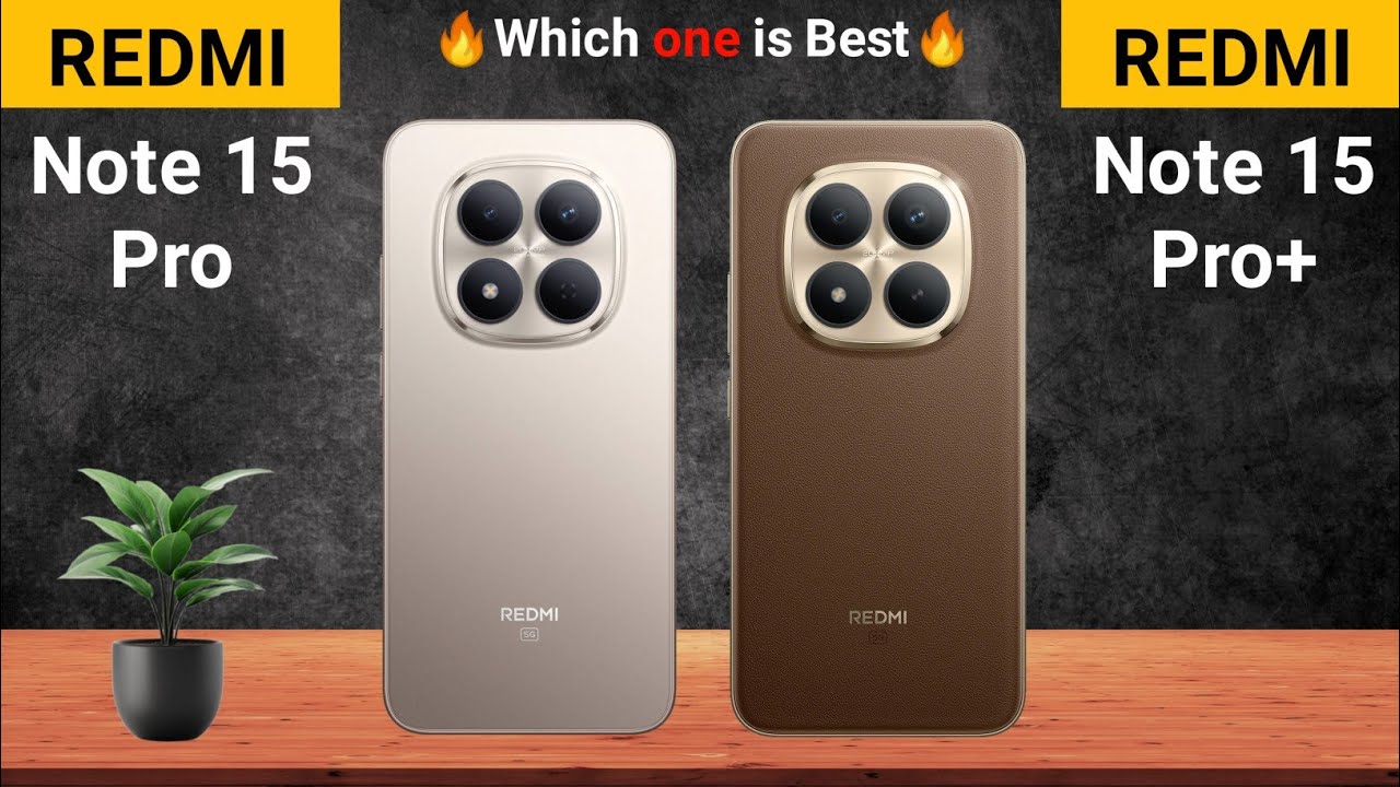 Redmi Note 15 Pro 5g vs Redmi Note 15 Pro Plus 5g || Which one is Best