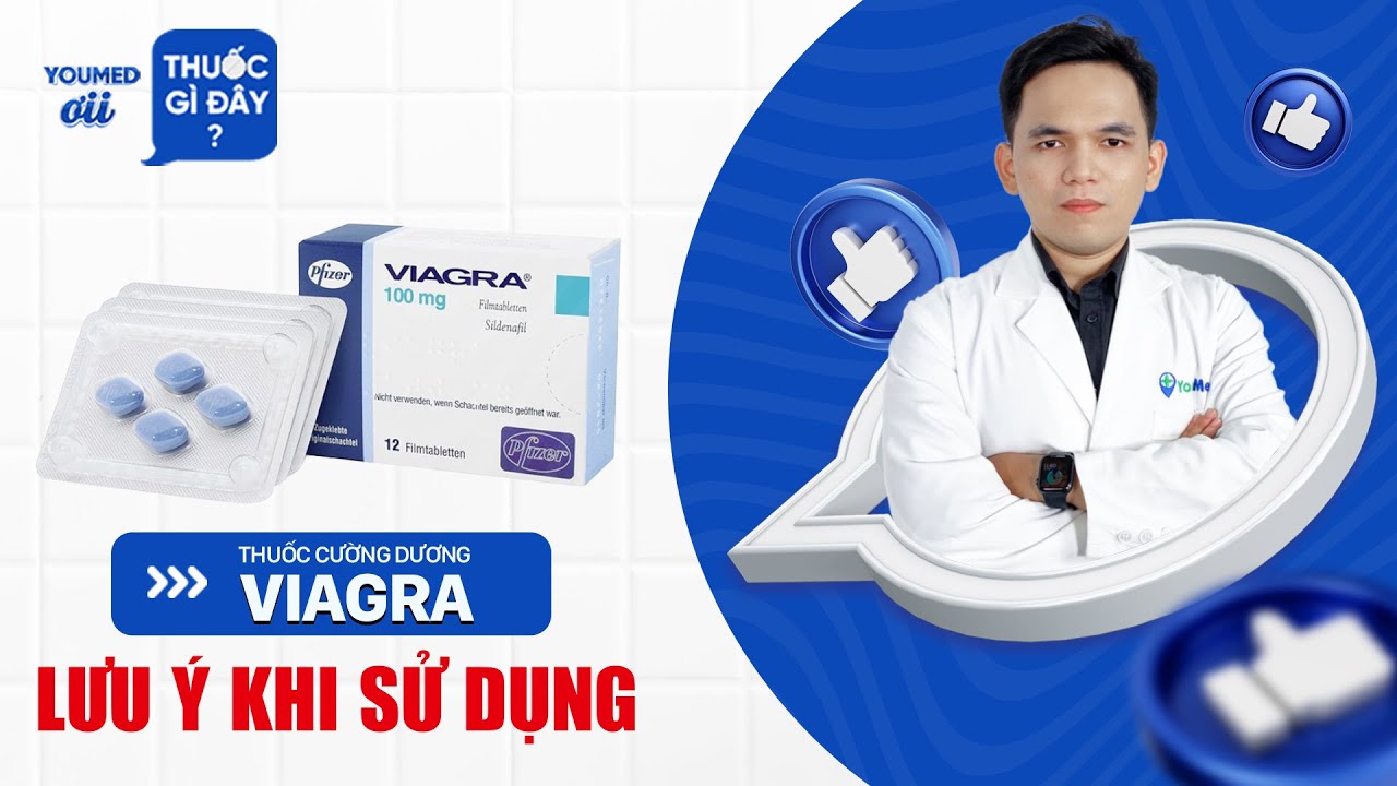 Thuốc cường dương Viagra v&agrave; lưu &yacute; khi d&ugrave;ng - DS. Phan Tiểu Long l YouMed ơi, thuốc g&igrave; đ&acirc;y? EP 29