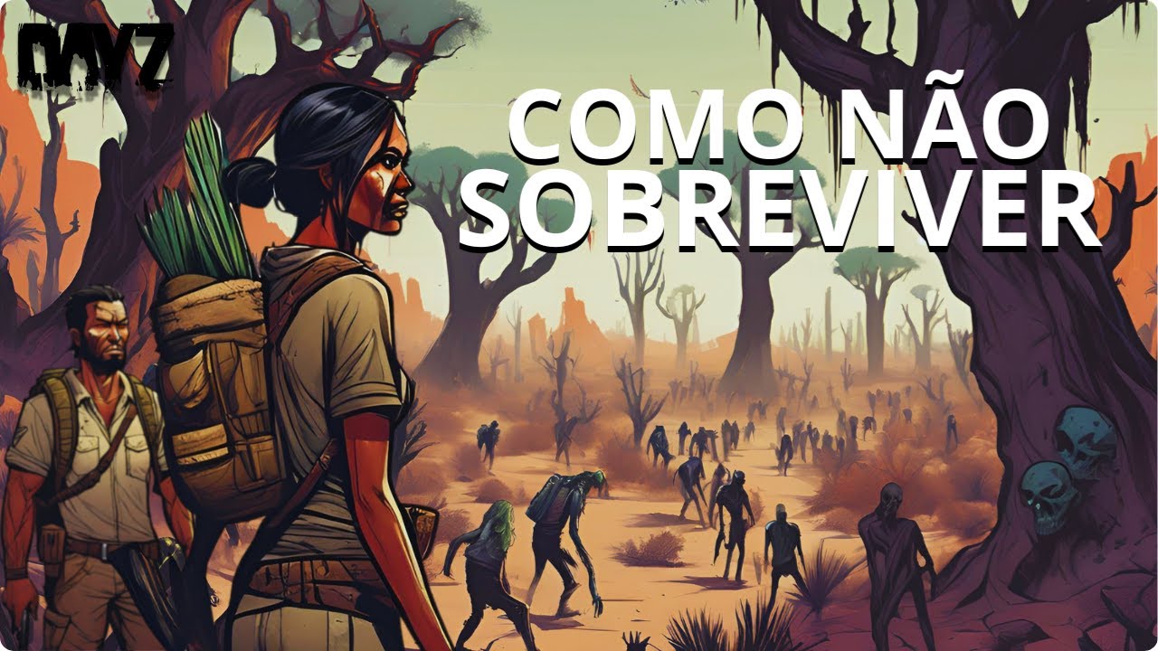 como N&Atilde;O JOGAR DAYZ em 2024 - DAYZ