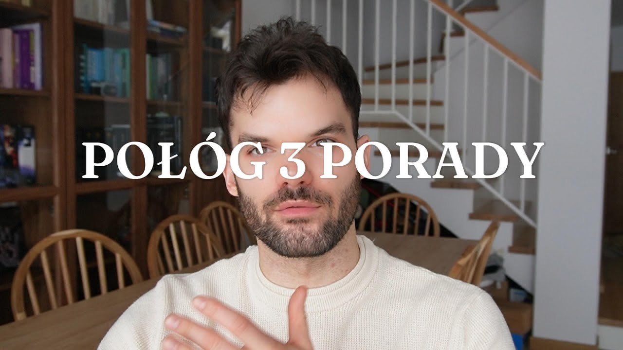POŁÓG - 3 PORADY DLA PANÓW