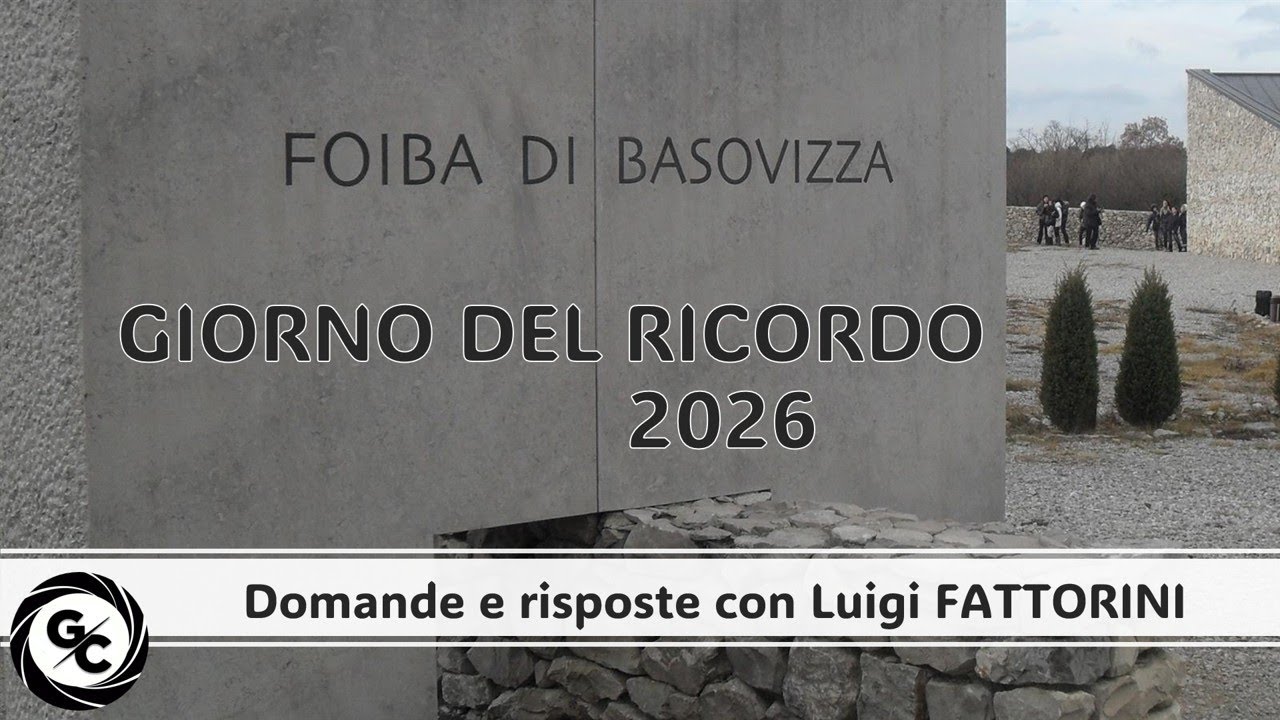 GIORNO DEL RICORDO 2026 - Foibe - Esodo - Domande e risposte con Luigi FATTORINI