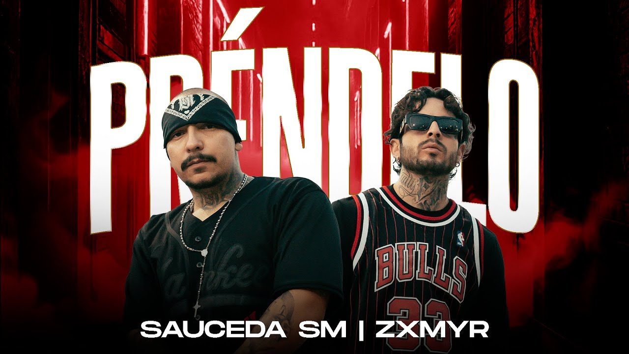 Sauceda SM x Zxmyr - Préndelo